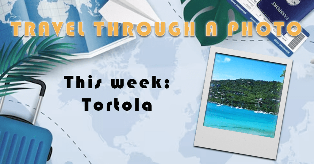 The Travel Book – Travel Through A Photo – Tortola, British Virgin&nbsp;Island