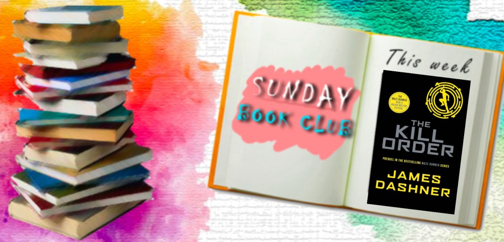Sunday Book Club: The Kill Order, James Dashner
