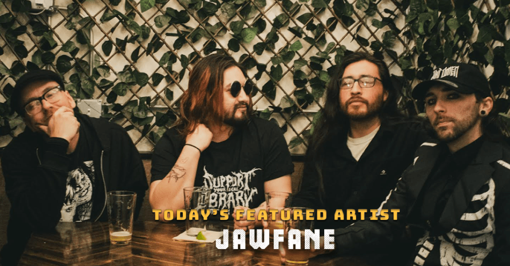 Today’s Featured Artist – INTERVIEW –&nbsp;Jawfane