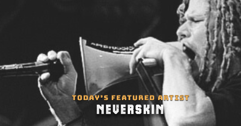 Today’s Featured Artist – INTERVIEW –&nbsp;Neverskin
