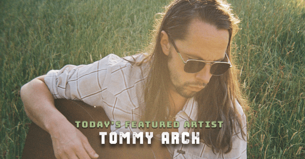 Today’s Featured Artist – INTERVIEW – Tommy&nbsp;Arch